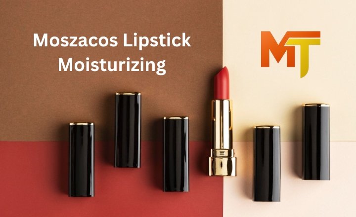 Moszacos Lipstick Moisturizing